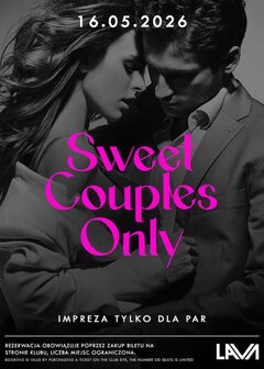 16.05.2026 r. - SOBOTA - SWEET COUPLES ONLY - TYLKO DLA PAR