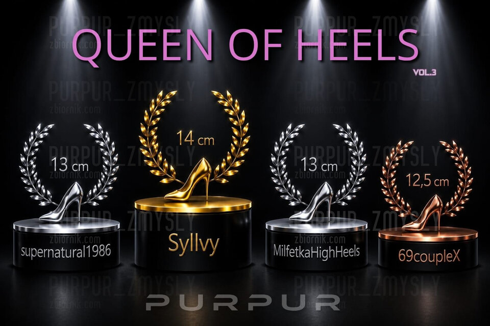 WYNIKI KONKURSU - QUEEN OF HEELS vol.3 - PURPUR_ZMYSLY
